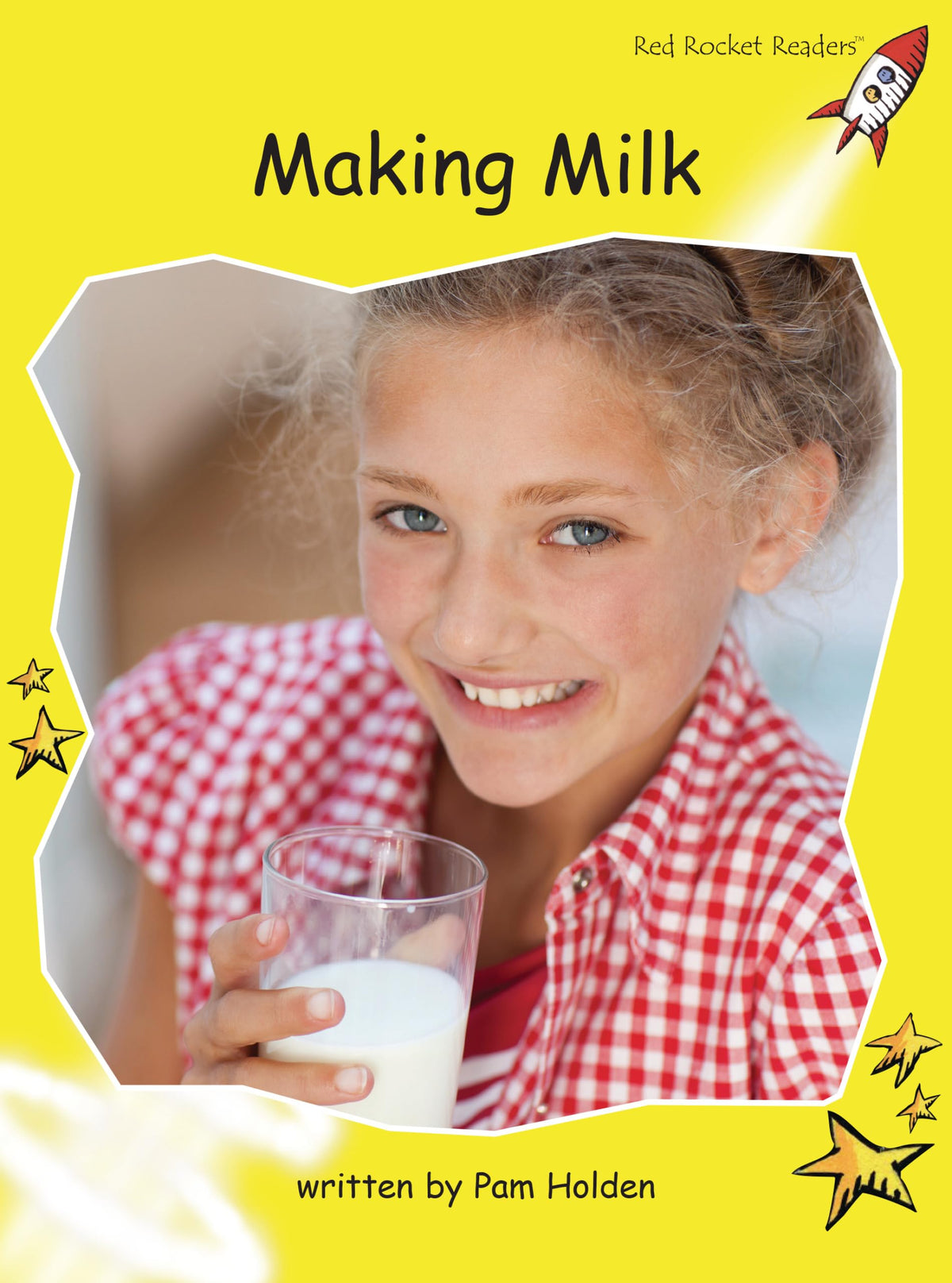 Making Milk (Red Rocket Readers Early Level 2)