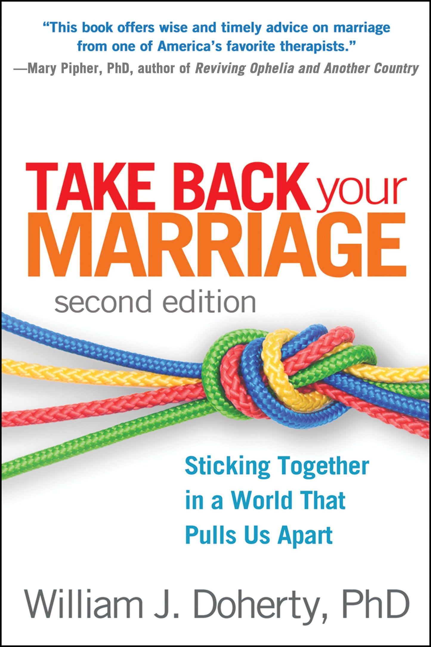 Take Back Your Marriage: Sticking Together in a World That P
