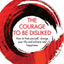 The Courage to be Happy [Hardcover], The Courage To Be Disliked 2 Books Collection Set