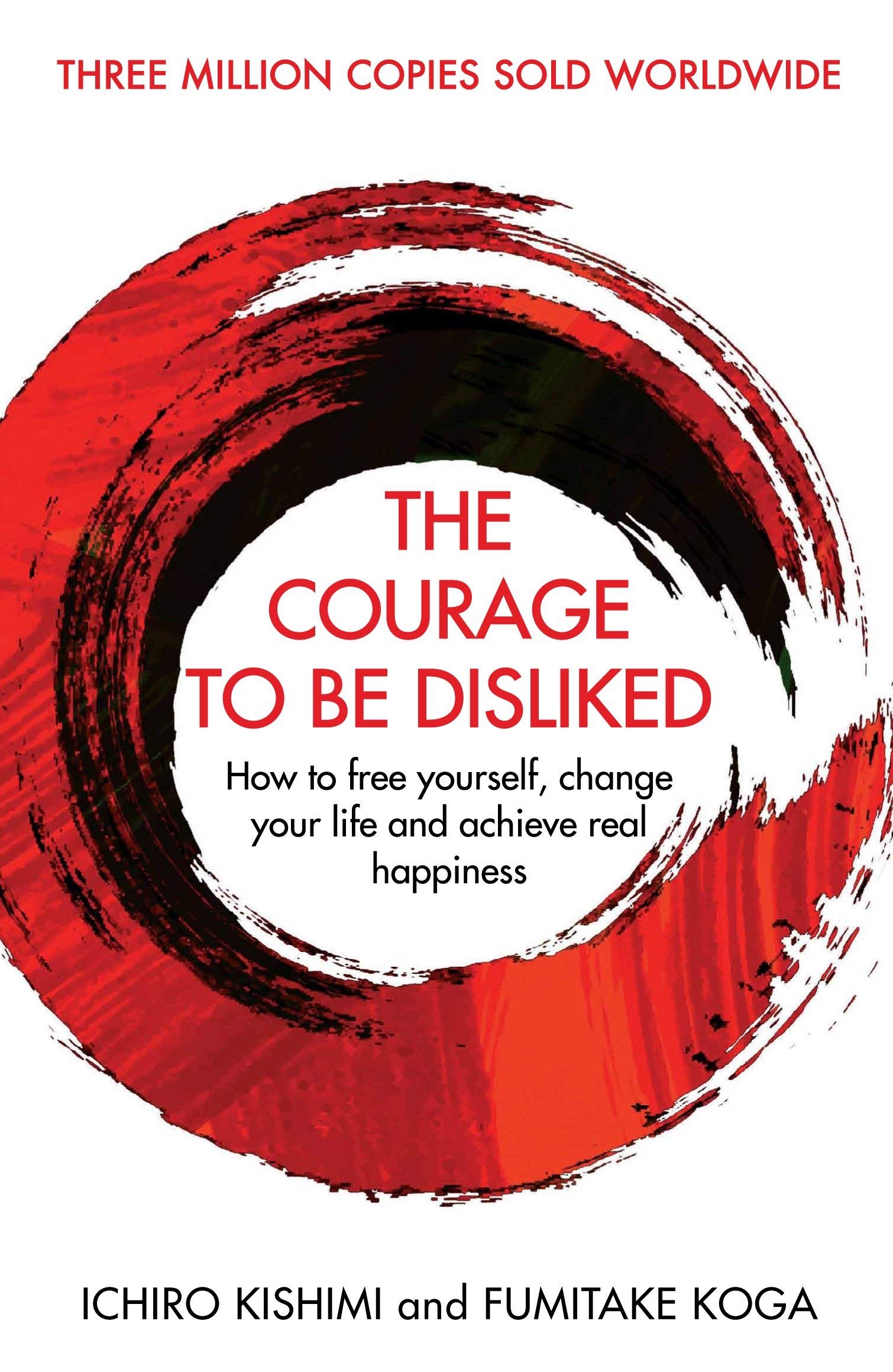 The Courage to be Happy [Hardcover], The Courage To Be Disliked 2 Books Collection Set