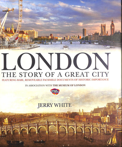 London: The Story of a Great City