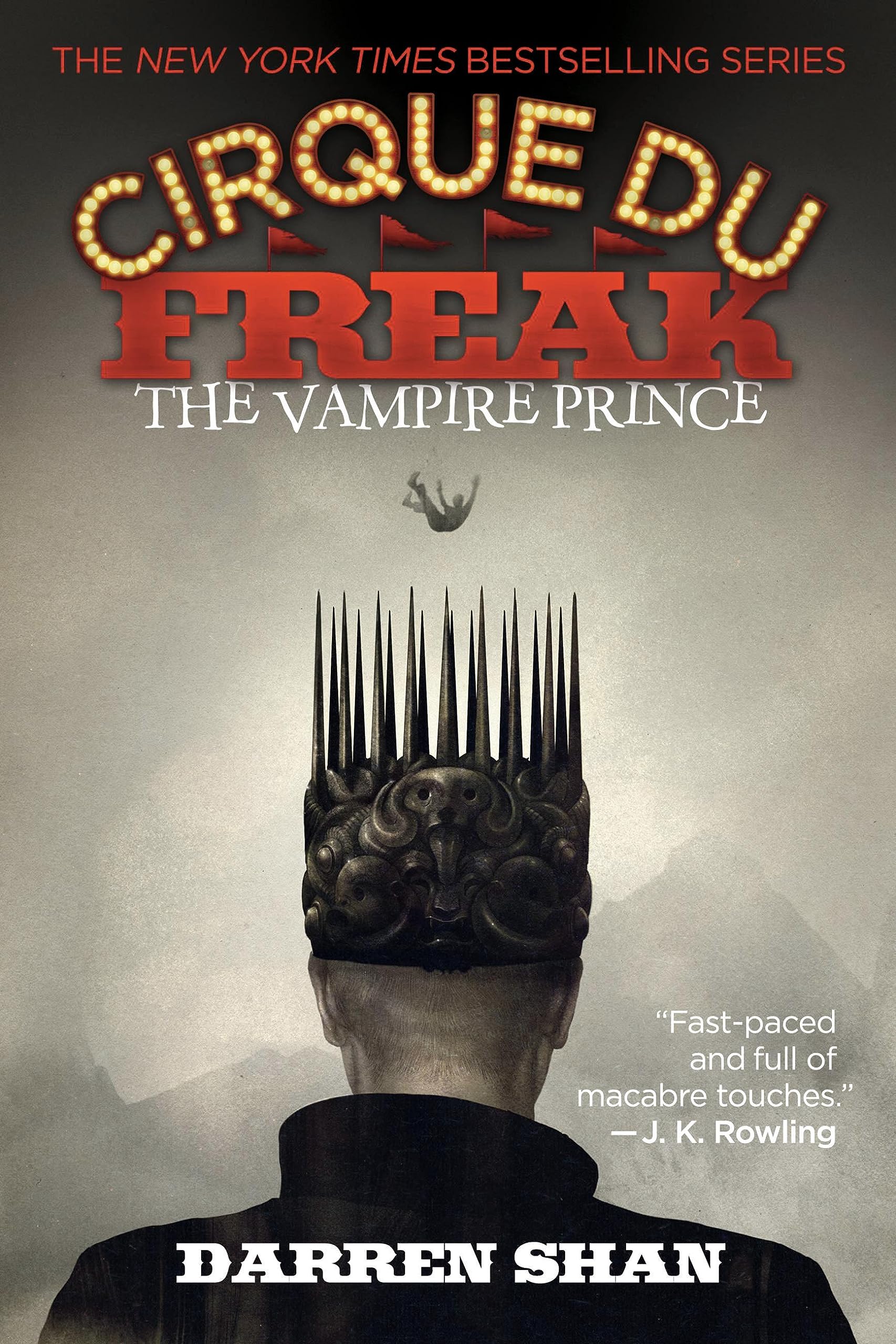 THE Cirque Du Freak: The Vampire Prince: Book 6 in the Saga of Darren Shan (Cirque Du Freak, 6)