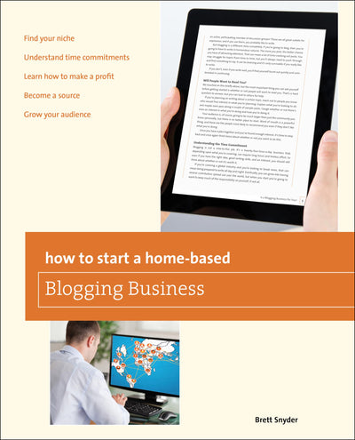 How to Start a Home-based Blogging Business (Home-Based Business Series)