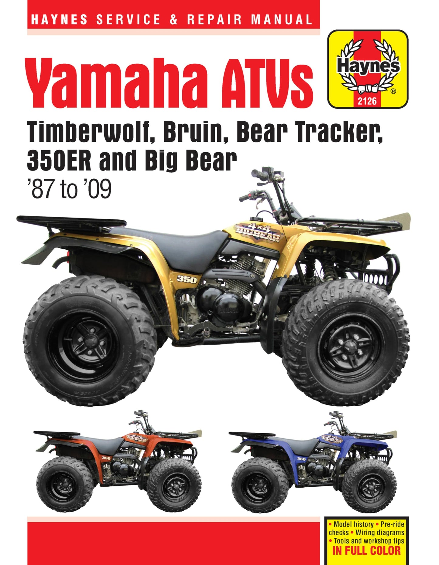 Yamaha ATVs Timberwolf, Bruin, Bear Tracker, 350ER and Big Bear 1987 - 2009 (Haynes Service & Repair Manual)