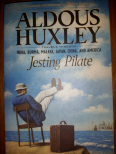 Jesting Pilate: Travels through India, Burma, Malaya, Japan, China, and America