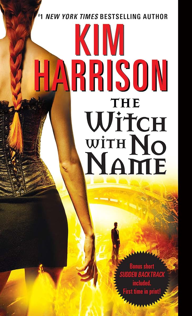 The Witch with No Name: A Witchy Urban Fantasy with a Twist of Mystery, Perfect for Fall Spooky Season 2024, Follow Rachel Morgan on Her Perilous Journey to Save the World (Hollows, 13)
