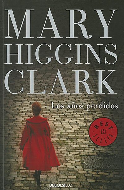 Los aos pérdidos / The Lost Years (Best Seller (Debolsillo)) (Spanish Edition)