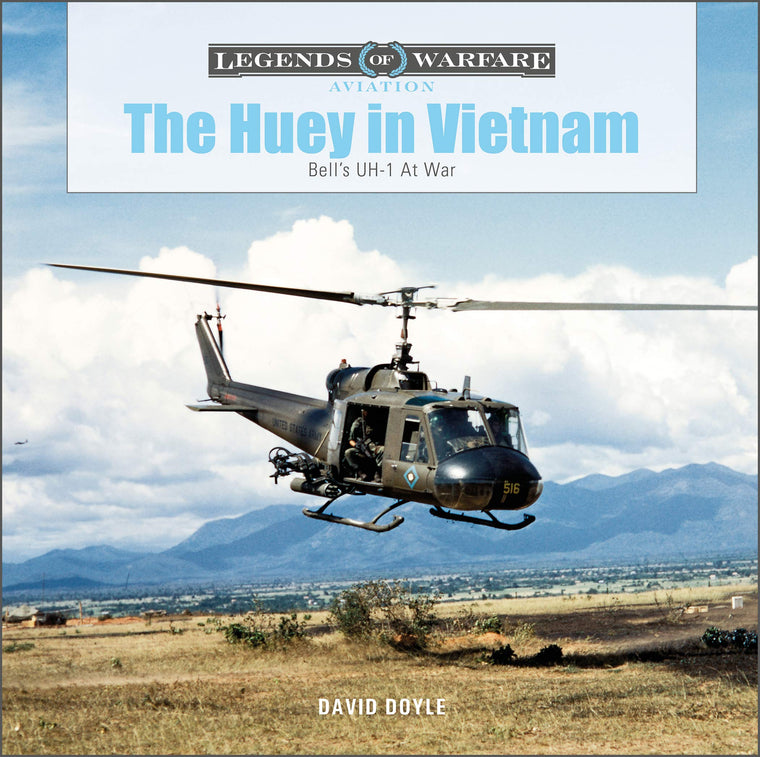 The Huey in Vietnam: Bells UH-1 at War (Legends of Warfare: Aviation, 45)