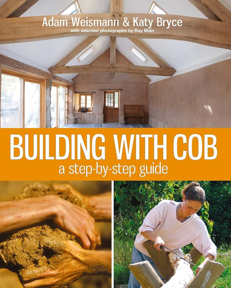 Building with Cob: A Step-by-step Guide (Sustainable Building)