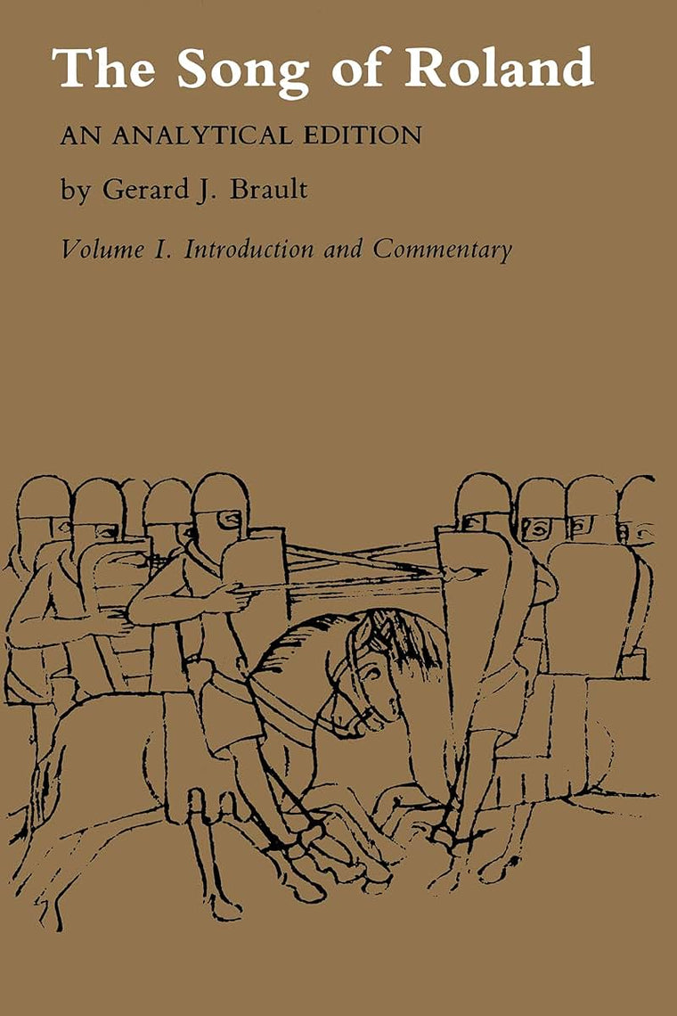 Song of Roland: An Analytical Edition. Vol. I: Introduction and Commentary