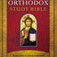 The Orthodox Study Bible, Hardcover: Ancient Christianity Sp