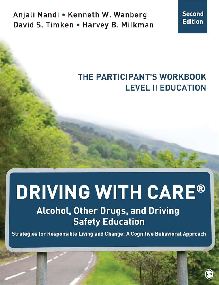 Driving With CARE: Alcohol, Other Drugs, and Driving Safety Education Strategies for Responsible Living and Change: A Cognitive Behavioral Approach: The Participant's Workbook, Level II Education