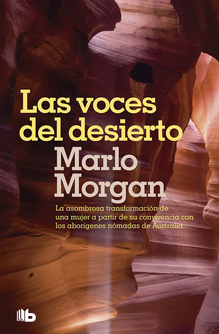 Las voces del desierto / Mutant Message Down Under (Spanish Edition)