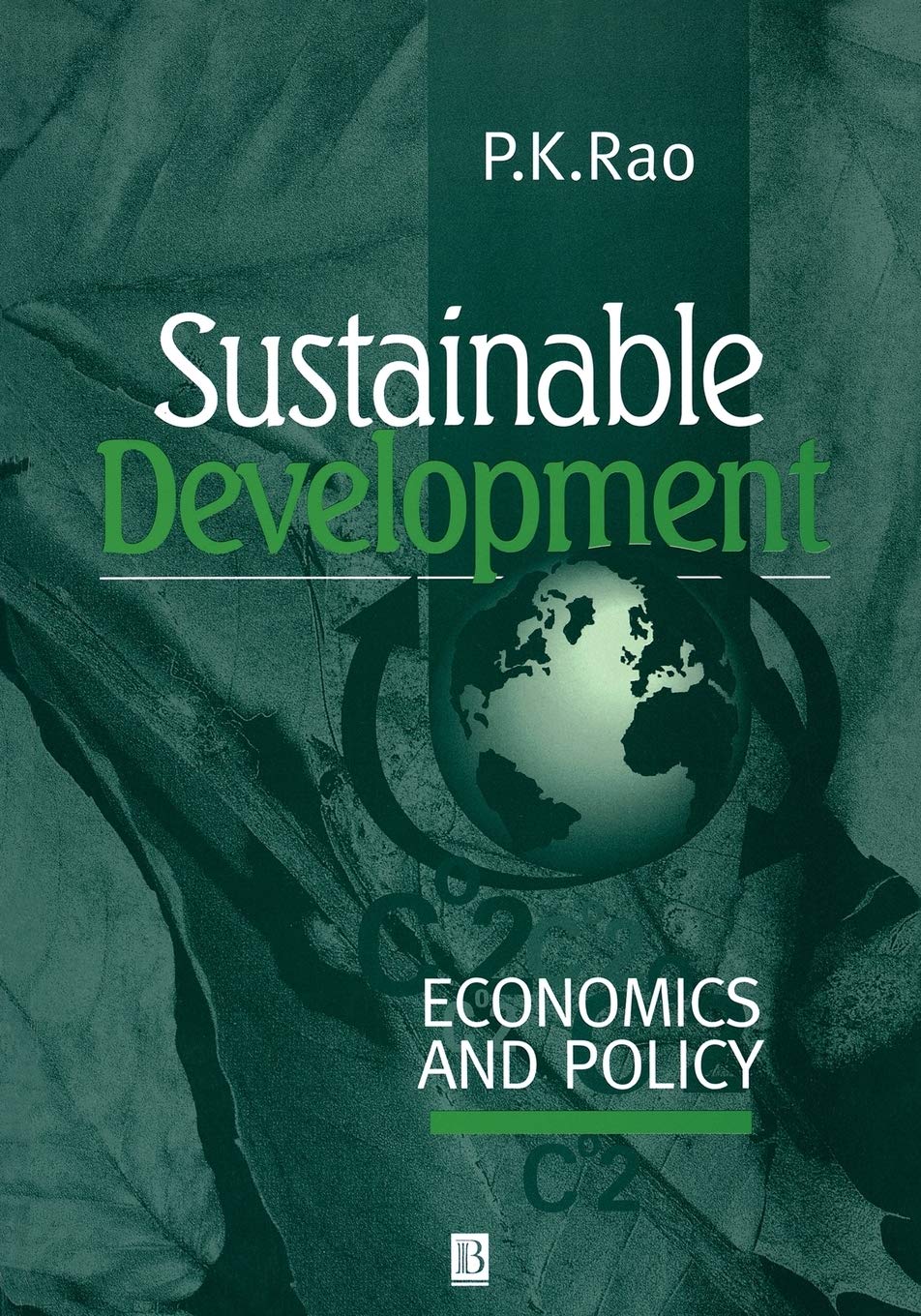 Sustainable Development : Economics and Policy