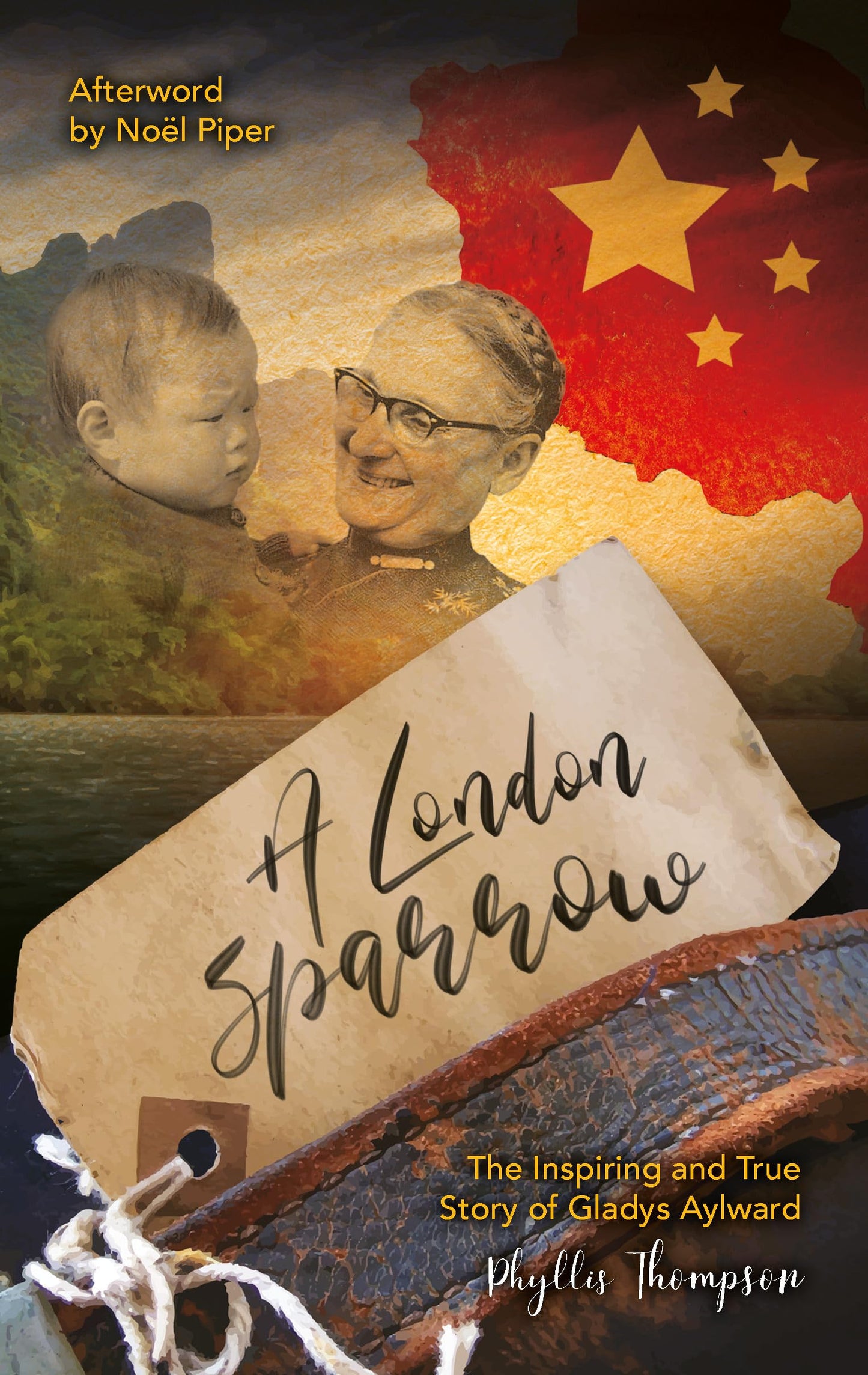 A London Sparrow : The Inspiring and True Story of Gladys Aylward (10Biography)