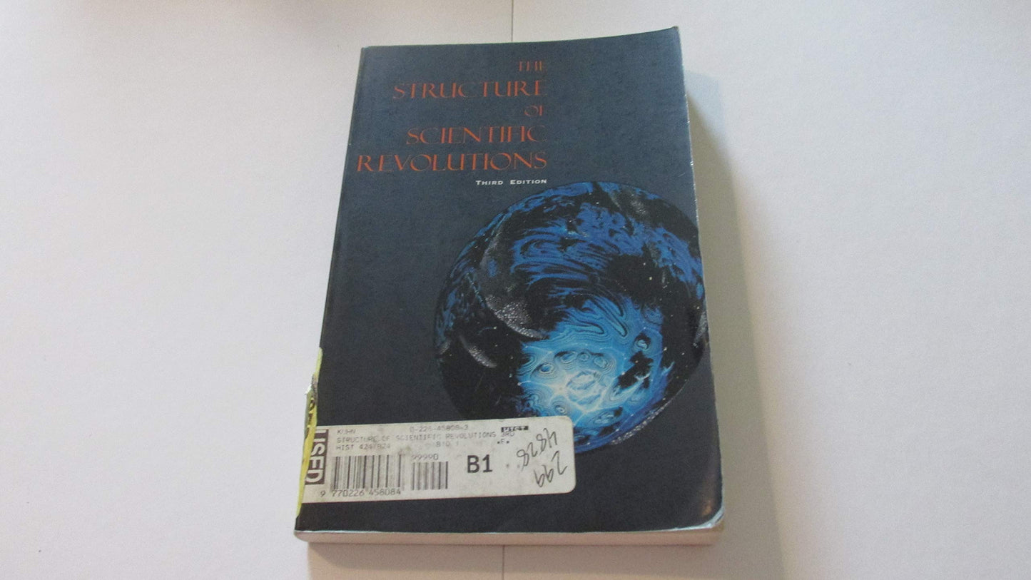 The Structure of Scientific Revolutions by Kuhn, Thomas S.