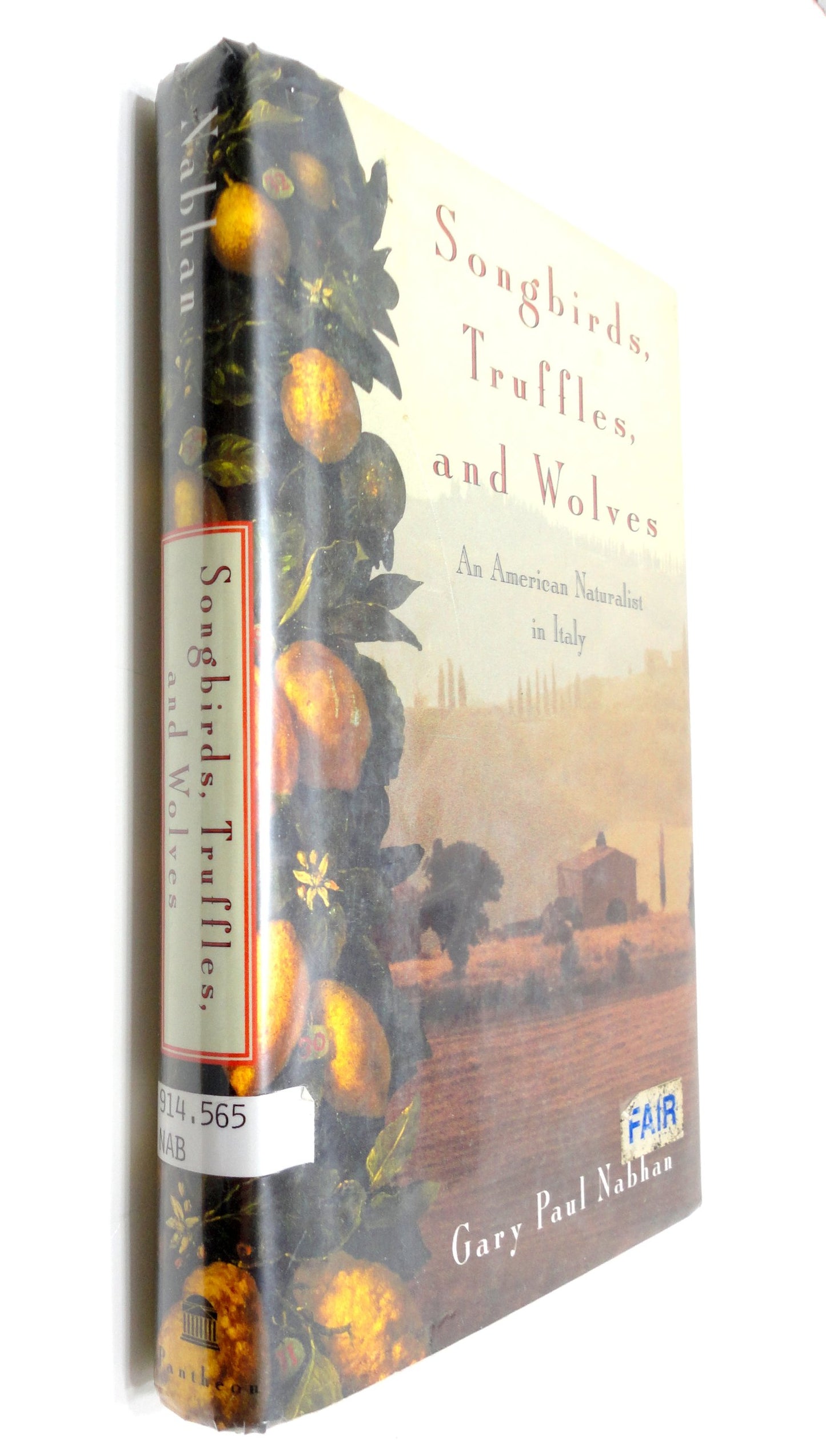 SONGBIRDS, TRUFFLES, & WOLVES: An American Naturalist in Italy