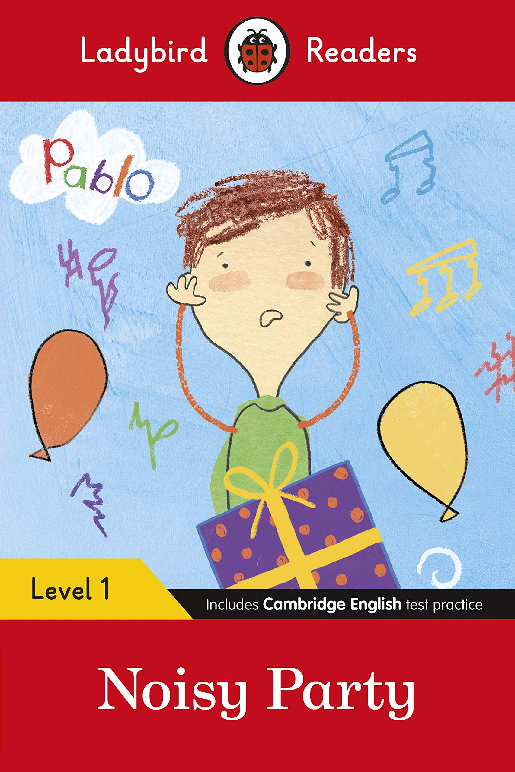 Ladybird Readers Level 1 - Pablo: Noisy Party: (ELT Graded Reader)