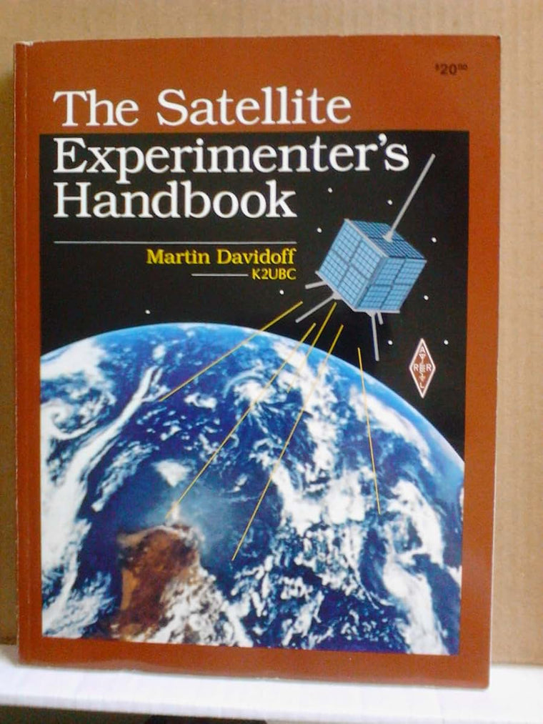 The Satellite Experimenter's Handbook (ARRL Publication No. 50 of the Radio Amateur's Library)