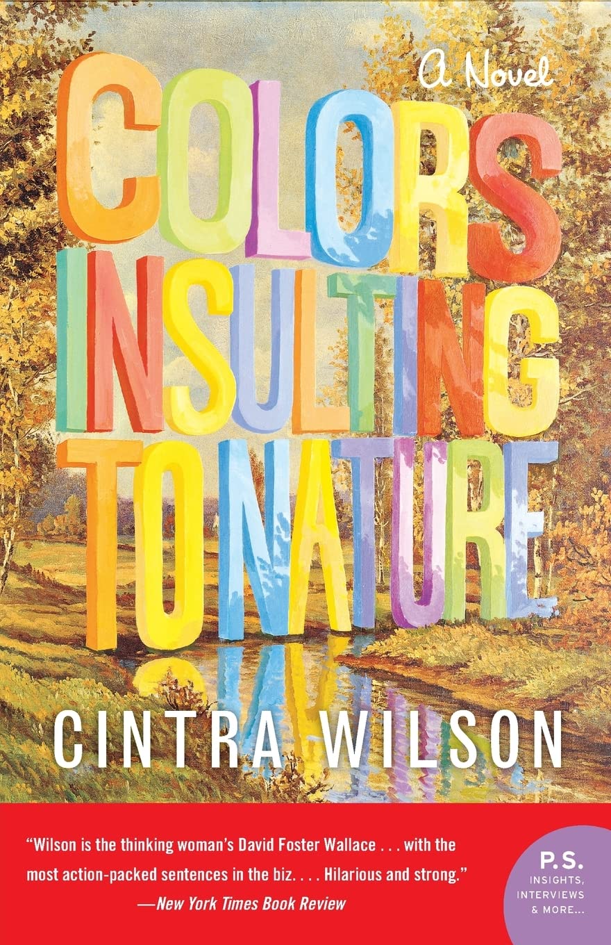 Colors Insulting to Nature: A Novel