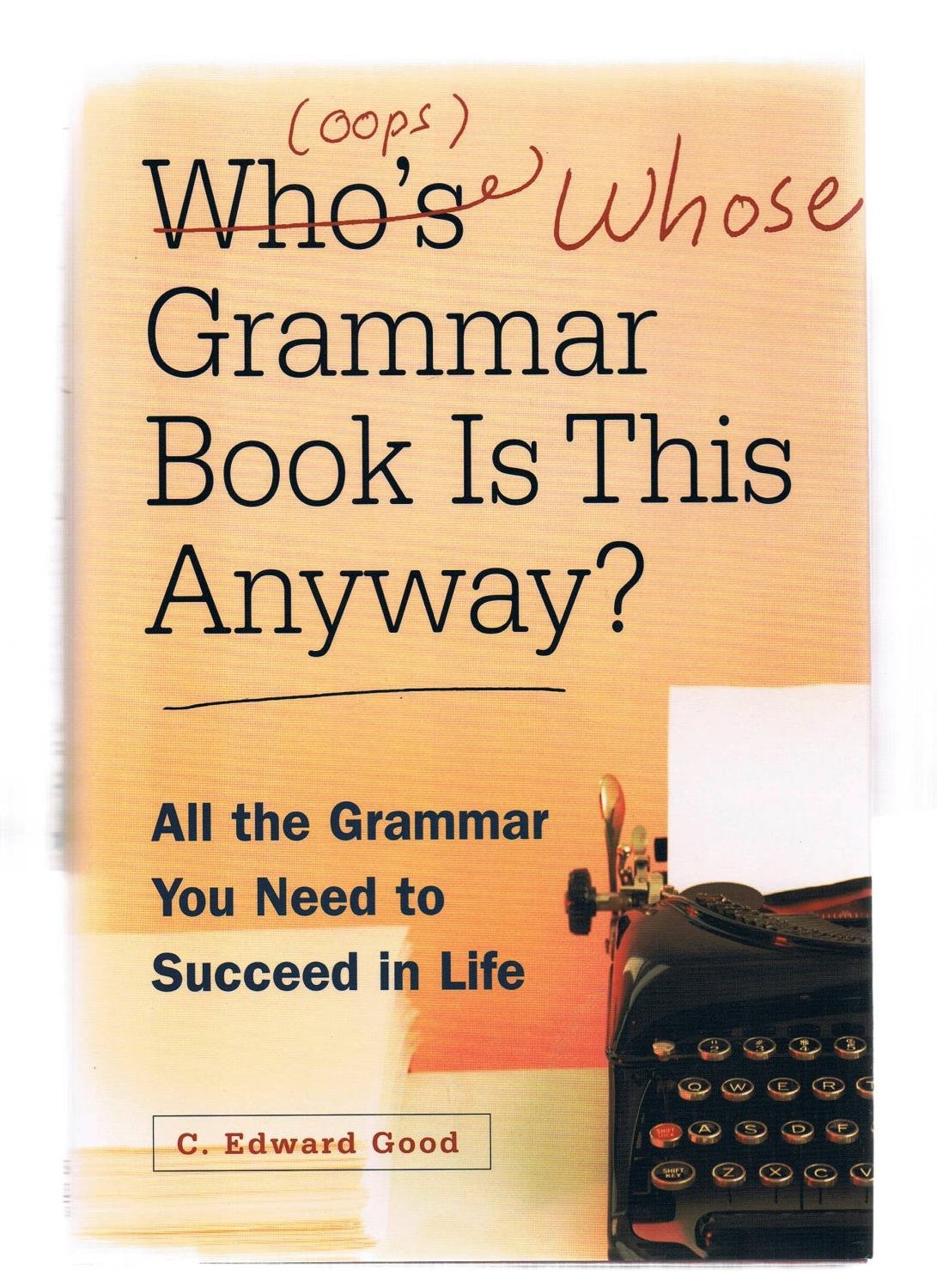 Whos (oops whose) Grammar Book is This Anyway?