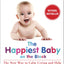 The Happiest Baby on the Block by Harvey Karp (New)