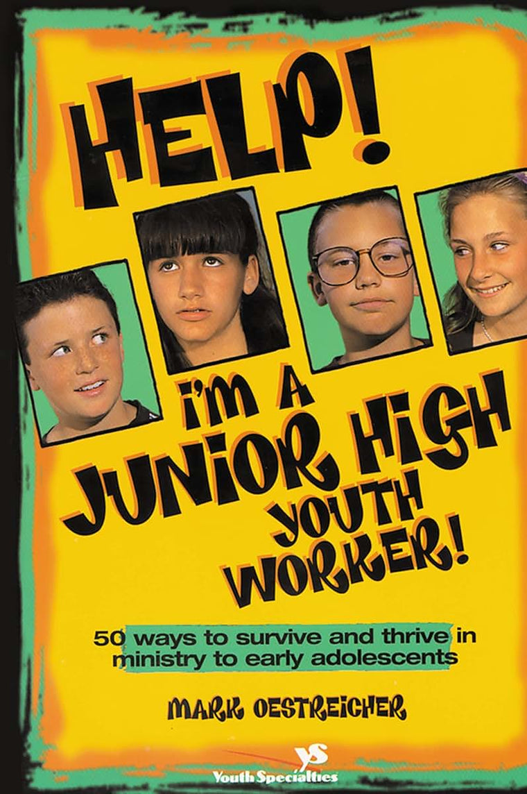 Help! I'm a Junior High Youth Worker!