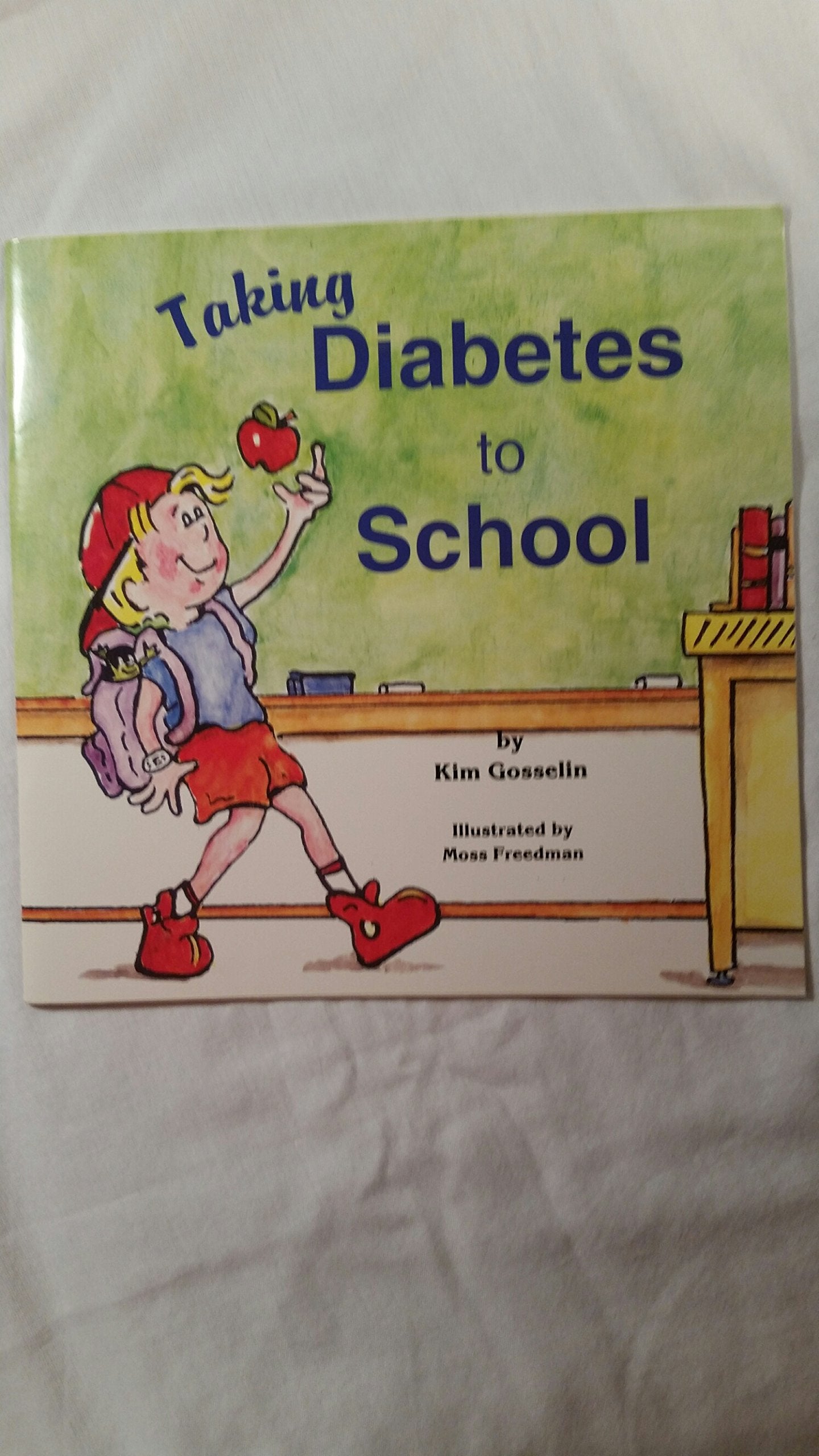 Taking Diabetes to School (Special Kids in Schools Series)