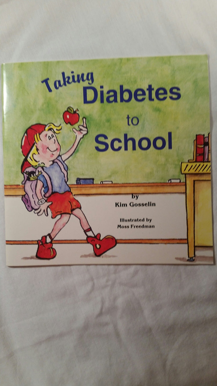 Taking Diabetes to School (Special Kids in Schools Series)