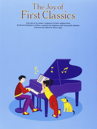 The Joy of First Classics - Book 1  Easy Piano Sheet Music Collection  60 Beginner-Friendly Pieces Songbook by Bach, Mozart, Haydn and More  Yorktown Music Press Edition (Joy Of...Series)