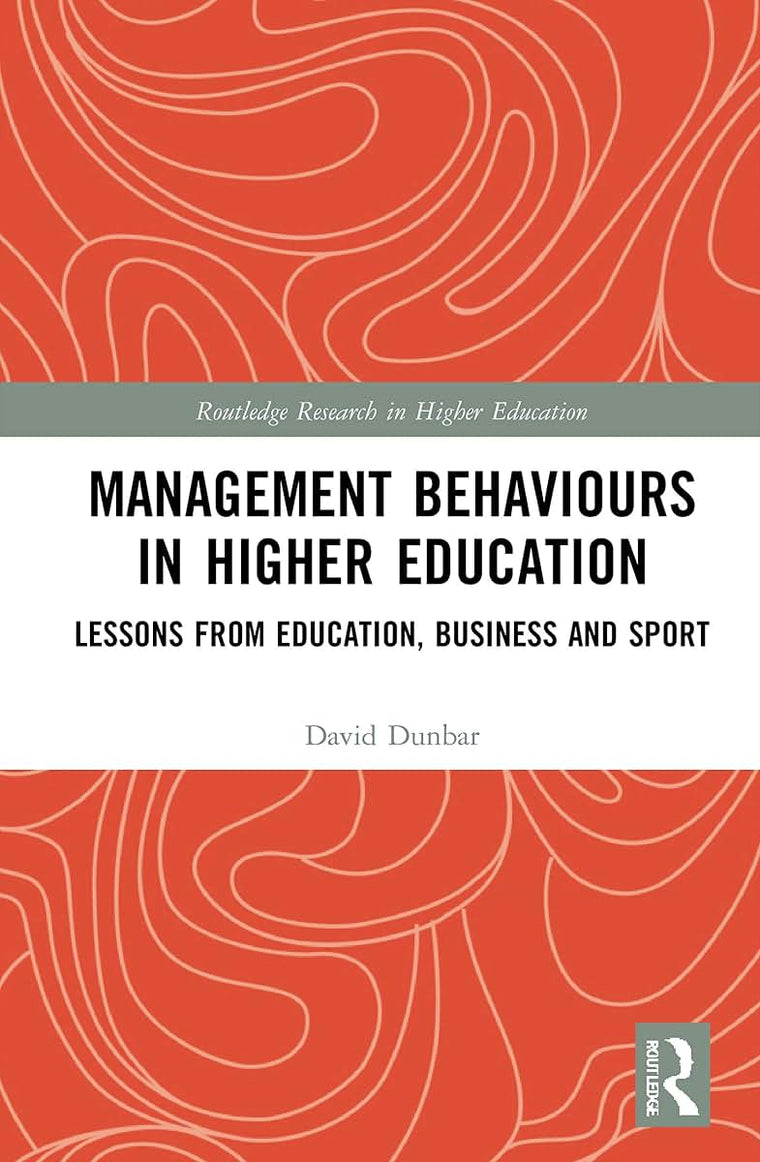 Management Behaviours in Higher Education (Routledge Research in Higher Education)