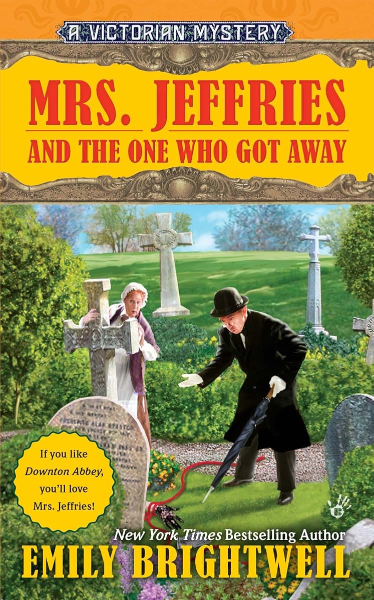 Mrs. Jeffries and the One Who Got Away (A Victorian Mystery)