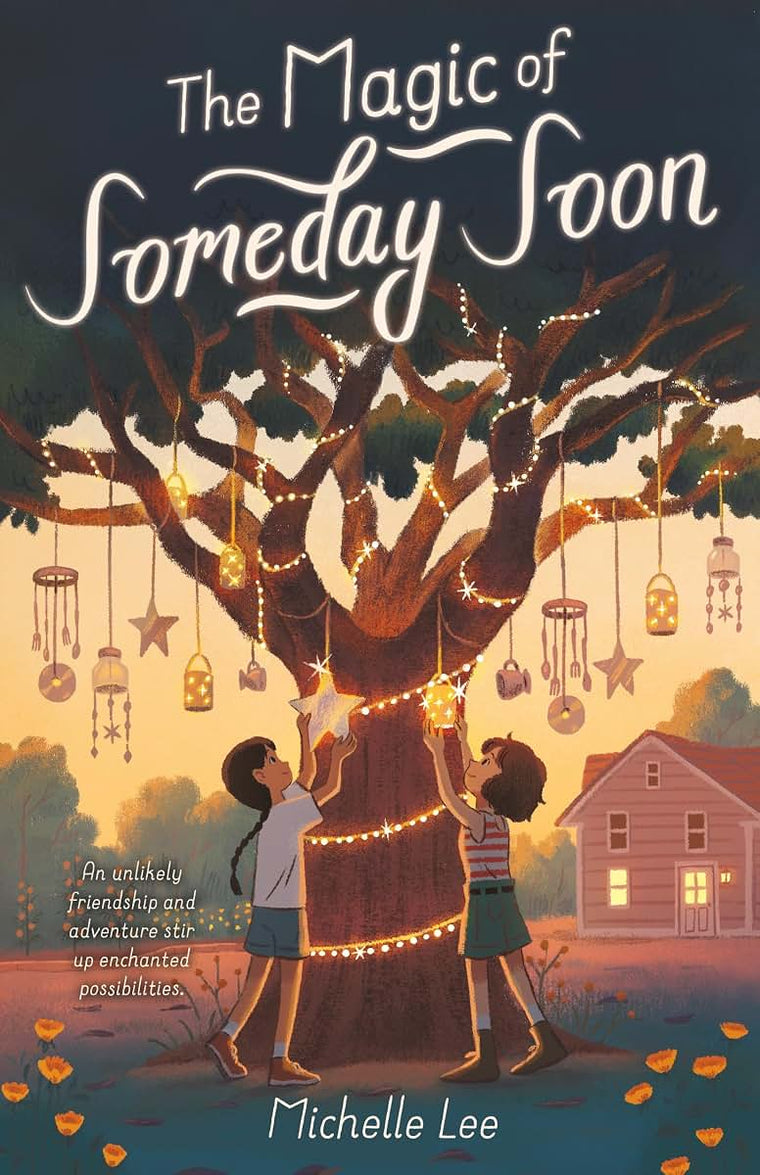 The Magic of Someday Soon