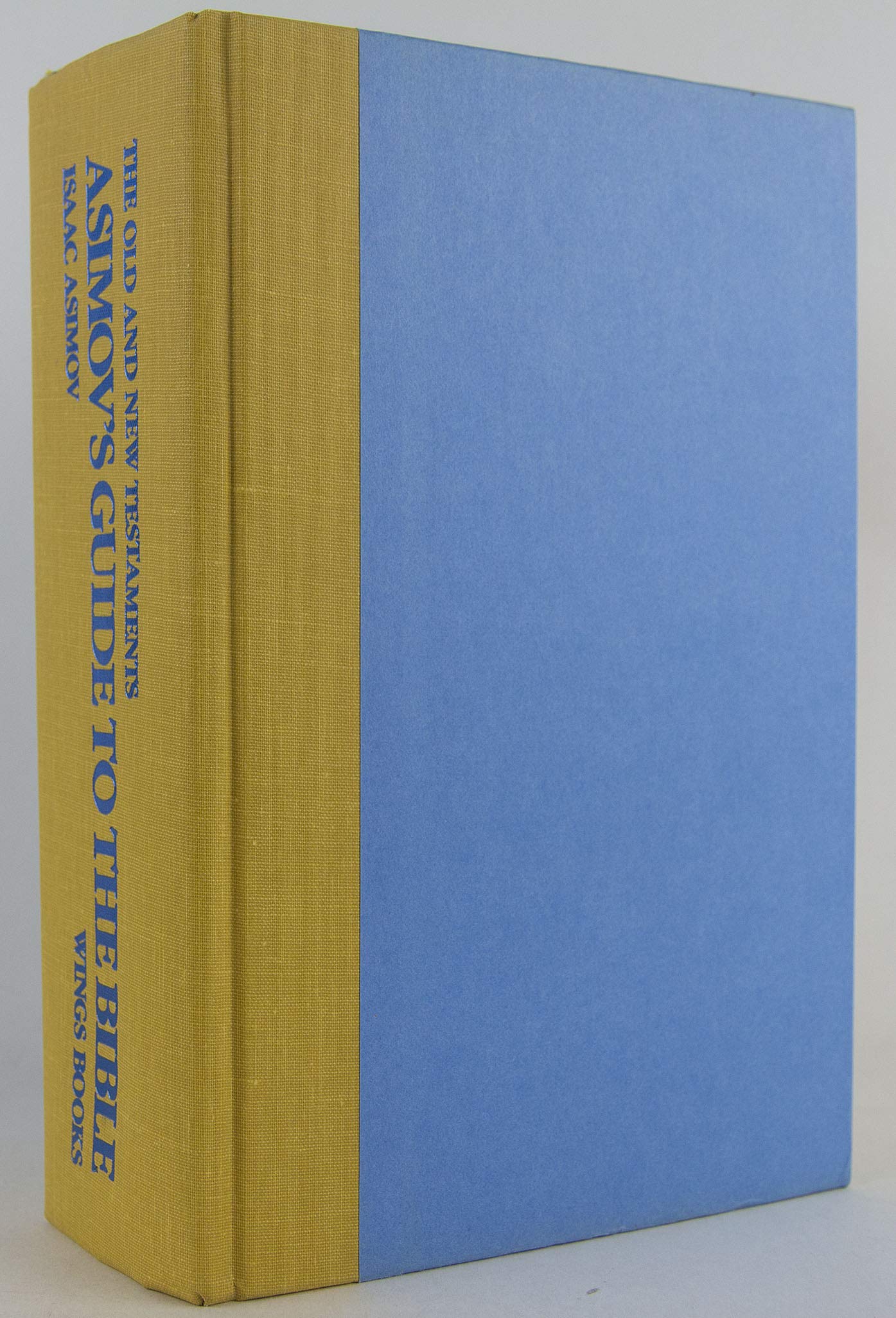 Asimov's Guide to the Bible: Two Volumes in One, Old & New