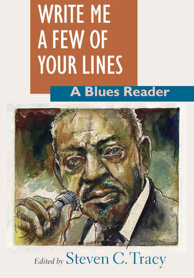 Write Me a Few of Your Lines: A Blues Reader