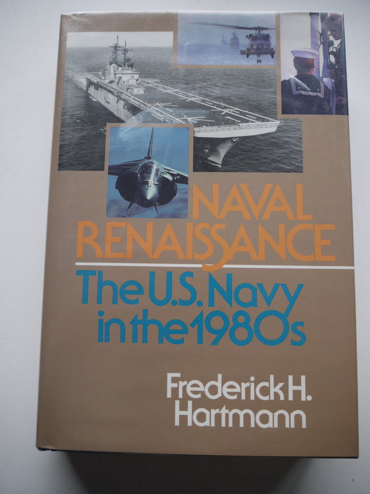 Naval Renaissance: The U.S. Navy in the 1980s