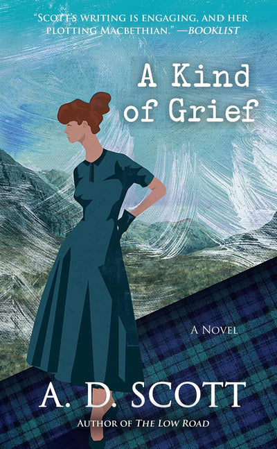 A Kind of Grief: A Novel (Highland Gazette Mystery Series, The)