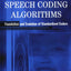 Speech Coding Algorithms: Foundation and Evolution of Standardized Coders