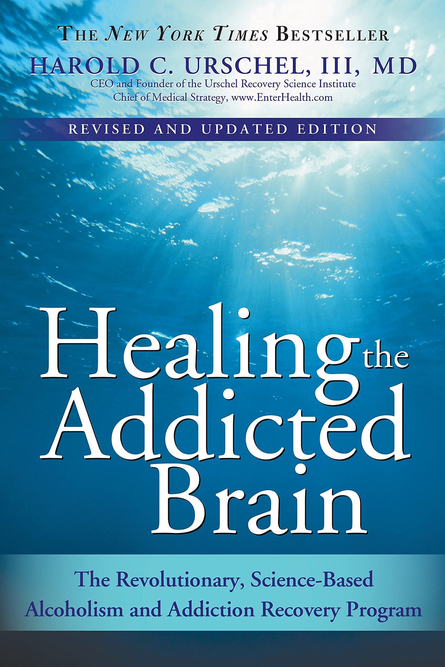 Healing the Addicted Brain: The Revolutionary, Science-Based