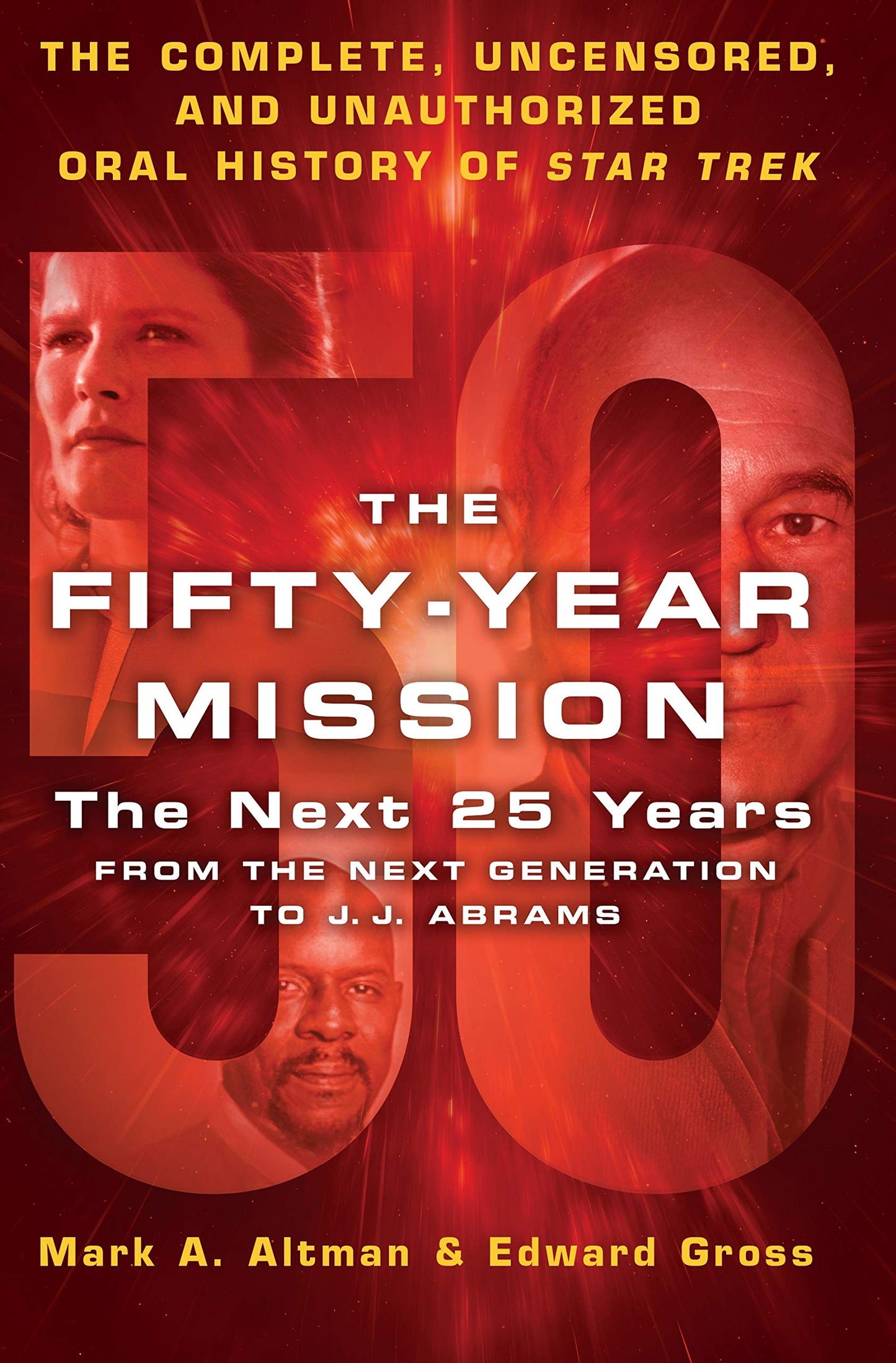 The Fifty-Year Mission: The Next 25 Years: From The Next Gen