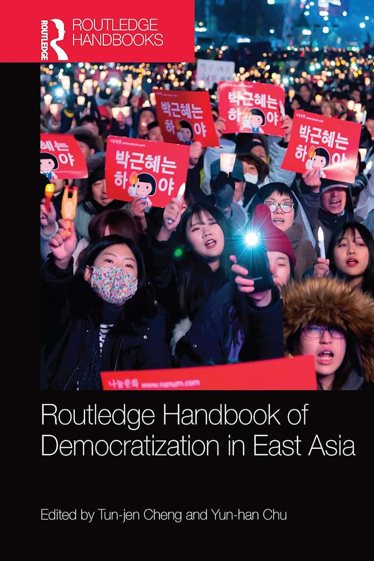 Routledge Handbook of Democratization in East Asia