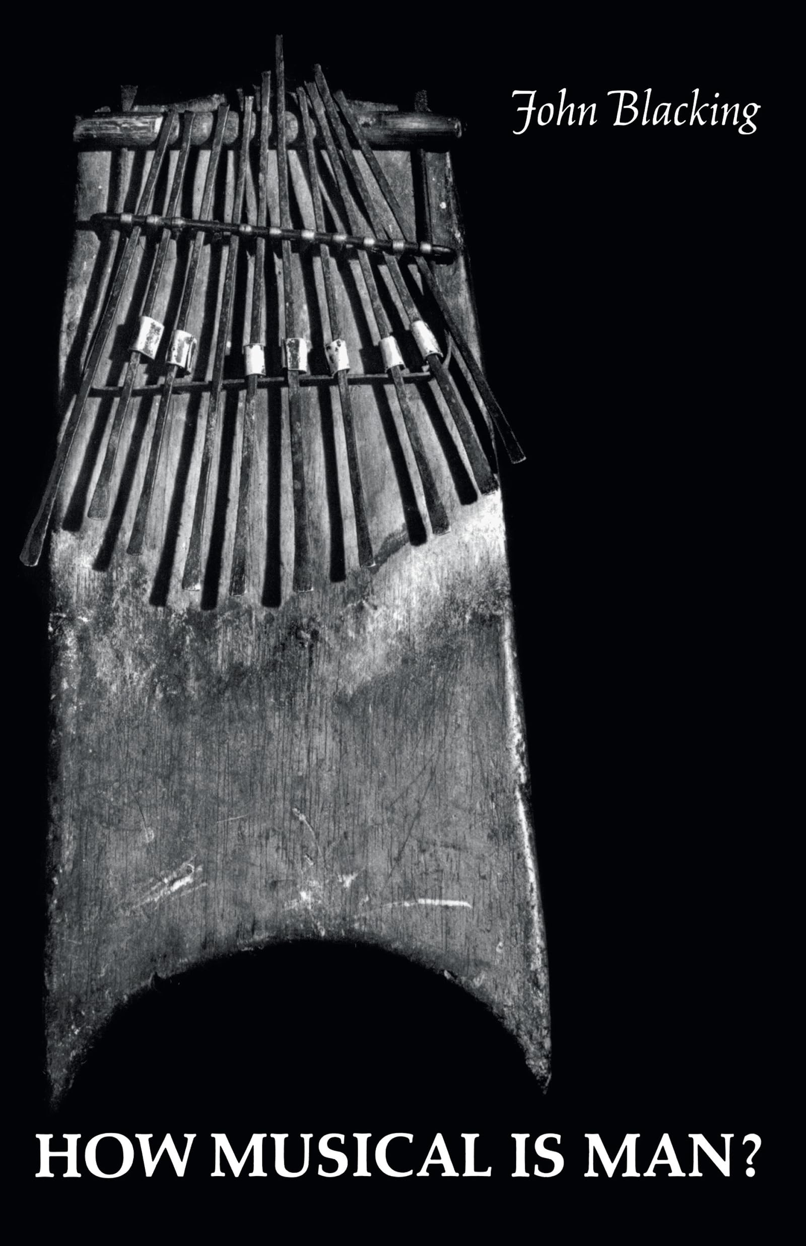 How Musical Is Man? (Jessie and John Danz Lectures)