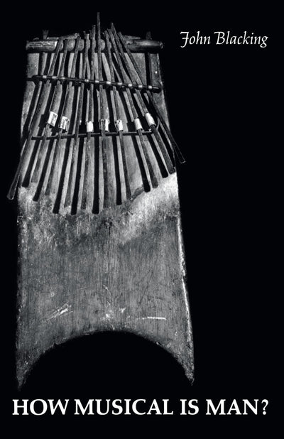 How Musical Is Man? (Jessie and John Danz Lectures)