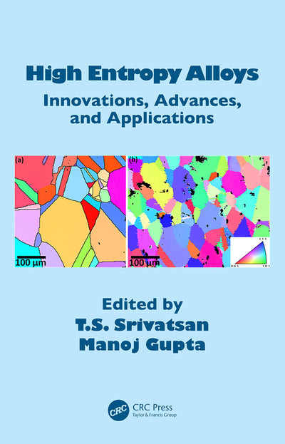High Entropy Alloys: Innovations, Advances, and Applications
