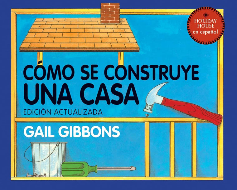 Cómo se construye una casa (Spanish Edition)