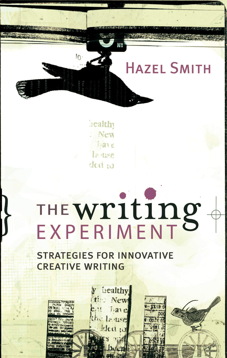 The Writing Experiment: Strategies for innovative creative writing