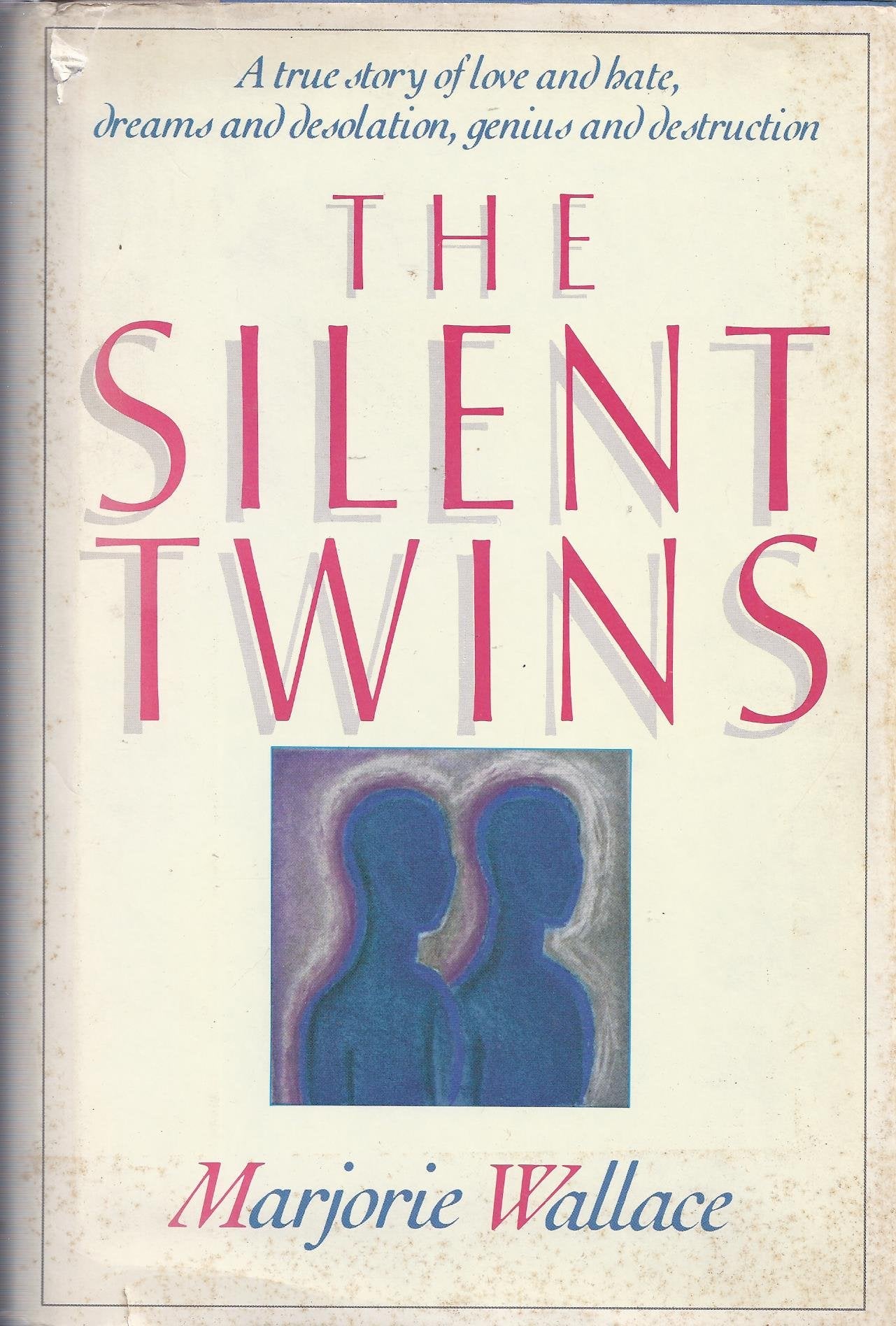 The Silent Twins: A true story of love and hate, dreams and