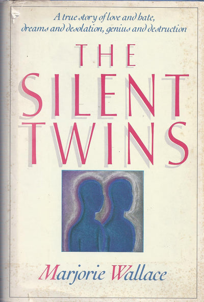 The Silent Twins: A true story of love and hate, dreams and