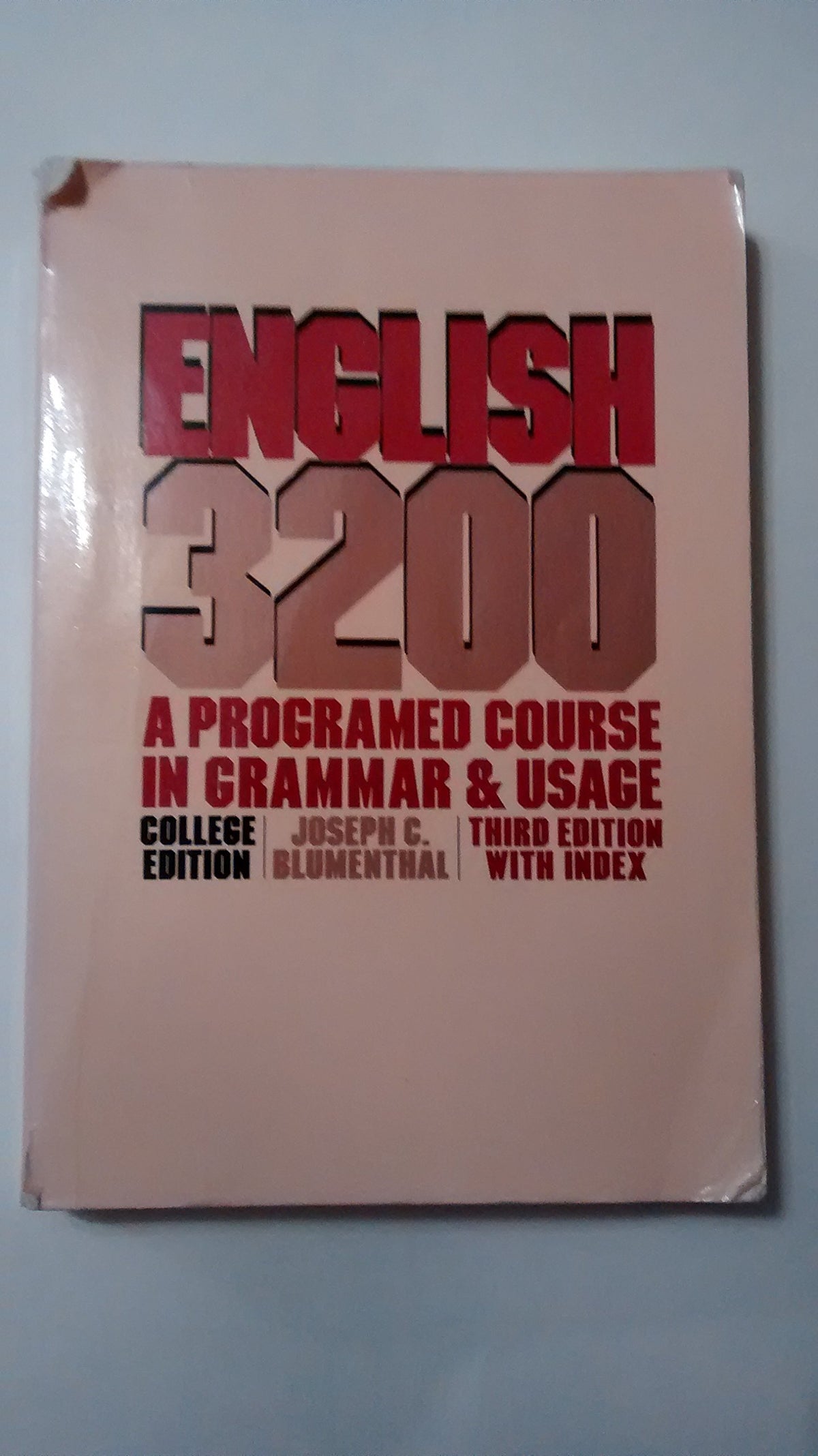 English 3200: A Programmed Course in Grammer & Usage. College Edition: A Programmed Course in Gramma