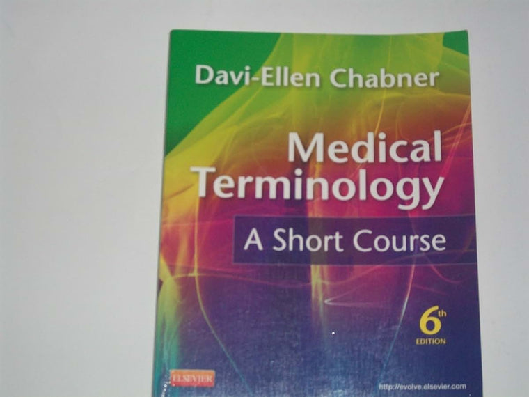 Medical Terminology: A Short Course, 6th Edition